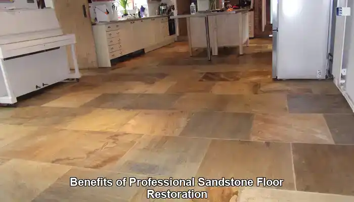 Discover the Advantages of Professional Sandstone Floor Restoration