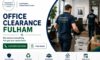 Office Clearance Services: Trusted Experts in Fulham