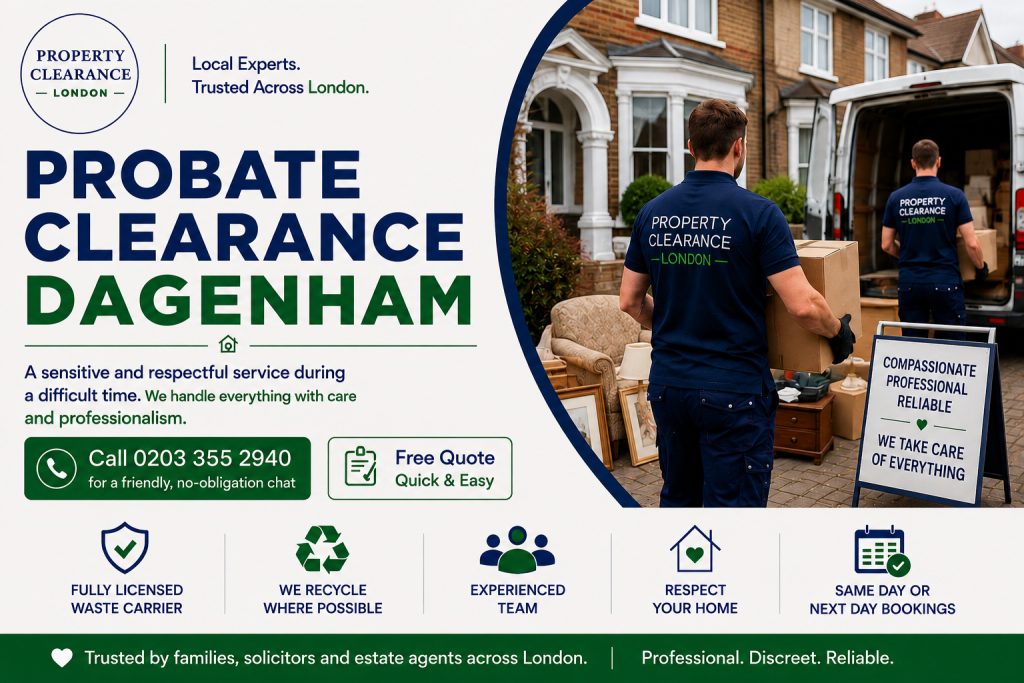 Probate House Clearance Services Offered by Dagenham Experts